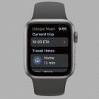 Navigation: Google Maps gibt es wieder für die Apple Watch