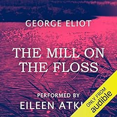 The Mill on the Floss Audiobook By George Eliot cover art