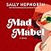 Mad Mabel: A Novel